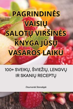 PAGRINDIN¿S VAISI¿ SALOT¿ VIR¿IN¿S KNYGA J¿S¿ VASAROS LAIKU - Daumant¿ Stanaityt¿