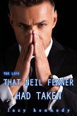 The Life that Neil Fenner Had Taken (eBook, ePUB)