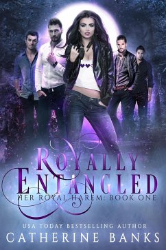Cover Royally Entangled (Her Royal Harem, #1) (eBook, ePUB)