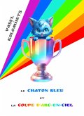 Le Chaton Bleu et la Coupe Arc-en-ciel (French) (eBook, ePUB)