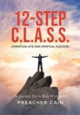 12-Step C.L.A.S.S. (Christian Life and Spiritual Success) (eBook, ePUB)