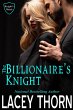 The Billionaire's Knight (Knight's... - Bild 1