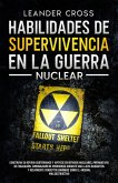 Habilidades De Supervivencia En La Guerra Nuclear (eBook, ePUB)