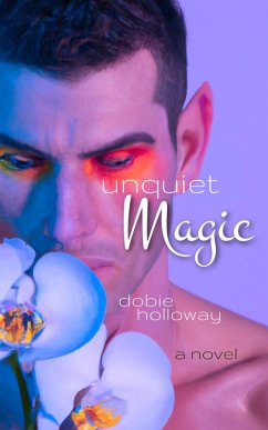 Unquiet Magic (eBook, ePUB) - Holloway, Dobie