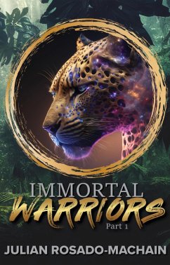 Immortal Warriors Part 1 (eBook, ePUB) - Rosado-Machain, Julian