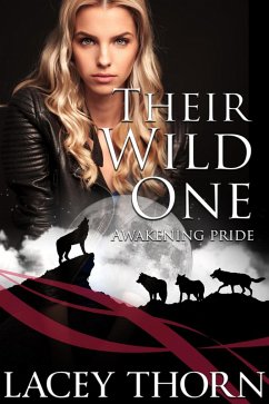 Their Wild One (eBook, ePUB) - Thorn, Lacey