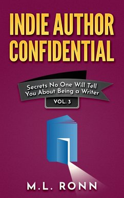 Indie Author Confidential 3 (eBook, ePUB) - Ronn, M. L.