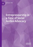 Entrepreneurship in a Time of Social Justice Advocacy (eBook, PDF)