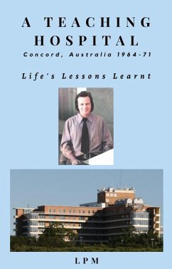 A Teaching Hospital Life's Lessons Learnt (eBook, ePUB) - Lpm