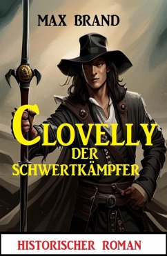 Cover Clovelly der Schwertkämpfer: Historischer Roman (eBook, ePUB)