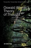 Oswald Wiener's Theory of Thought (eBook, PDF)