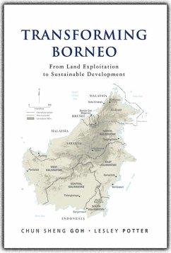 Transforming Borneo (eBook, PDF) - Goh, Chun Sheng; Potter, Lesley