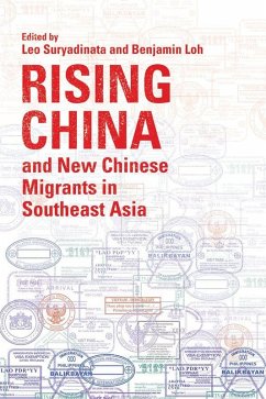 Rising China and New Chinese Migrants in Southeast Asia (eBook, PDF)
