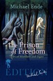 The Prison of Freedom (eBook, ePUB)