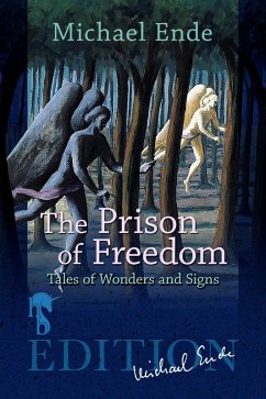 The Prison of Freedom (eBook, ePUB) - Ende, Michael