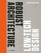 Robust Architecture. Low Tech Design... - Bild 1
