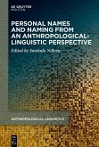 Personal Names and Naming from an Anthropological-Linguistic Perspective (eBook, ePUB)