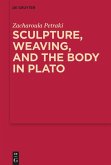Sculpture, weaving, and the body in Plato (eBook, ePUB)