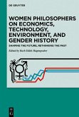 Women Philosophers on Economics, Technology, Environment, and Gender History (eBook, ePUB)