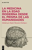 La medicina en la Edad Moderna desde el prisma de las Humanidades (eBook, ePUB)
