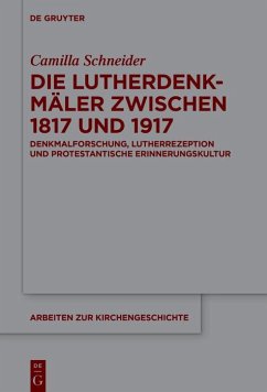 Die Lutherdenkmäler zwischen 1817 und 1917 (eBook, ePUB) - Schneider, Camilla
