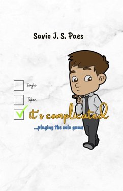 It's Complicated: ...Playing the Solo Game (eBook, ePUB) - Paes, Savio