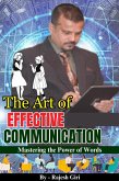 The Art of Effective Communication: Mastering the Power of Words (eBook, ePUB)