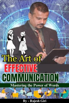 Cover The Art of Effective Communication: Mastering the Power of Words (eBook, ePUB)
