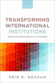 Transforming International Institutions (eBook, ePUB)