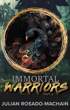 Immortal Warriors Part 3 (eBook, ePUB) - Rosado-Machain, Julian