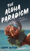 The Aloha Paradigm: Changing the Climate (Series: Eco Consciousness, #1) (eBook, ePUB)