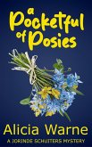A Pocketful of Posies (The Jorinde Schuiters Mysteries, #0.2) (eBook, ePUB) A Pocketful of Posies (The Jorinde Schuiters Mysteries, #0.2) (eBook, ePUB)