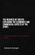 The Business of Soccer: Exploring the... - Bild 1