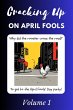 Cracking Up on April Fools Volume 1... - Bild 1