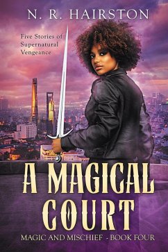 A Magical Court (Magic and Mischief, #4) (eBook, ePUB) - Hairston, N. R.