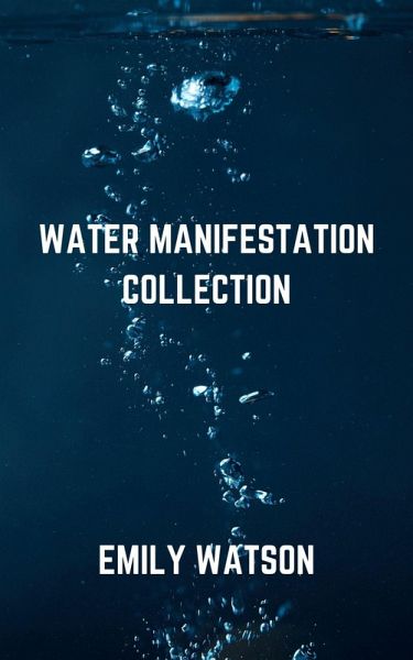 Water Manifestation Collection (eBook, ePUB)