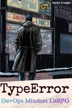 TypeError (DevOps Mindset LitRPG) (eBook, ePUB) - Lemgoe, Xavier