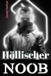 Höllischer Noob (Überlebens LitRPG... - Bild 1