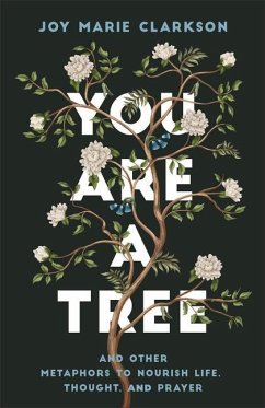 You Are a Tree - Clarkson, Joy Marie