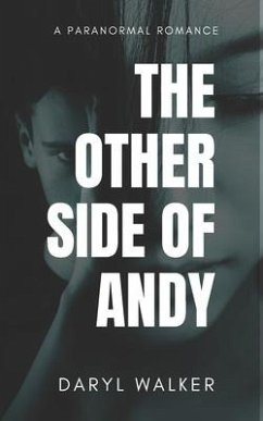 The Other Side of Andy: A Paranormal Romance - Walker, Daryl