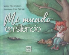 Mi mundo en silencio - Reina Aragón, Guada