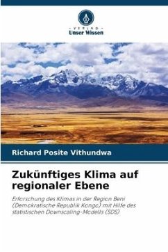 Zukünftiges Klima auf regionaler Ebene - Posite Vithundwa, Richard