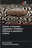 Giochi e funzioni cognitive: Problem-Solving e pensiero critico