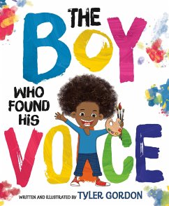 The Boy Who Found His Voice - Gordon, Tyler