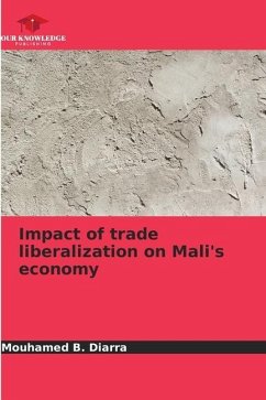 Impact of trade liberalization on Mali's economy - Diarra, Mouhamed B.