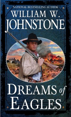 Dreams of Eagles - Johnstone, William W.
