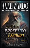 Analizando la Enseñanza del Trabajo en el Libro Profético de Ezequiel