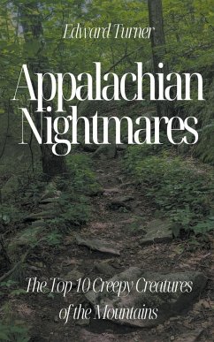 Appalachian Nightmares - Turner, Edward