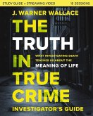 The Truth in True Crime Investigator's Guide plus Streaming Video