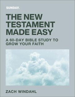 The New Testament Made Easy - Windahl, Zach The New Testament Made Easy - Windahl, Zach